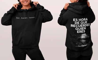 Sudadera Es hora de que recuerdes quien eres